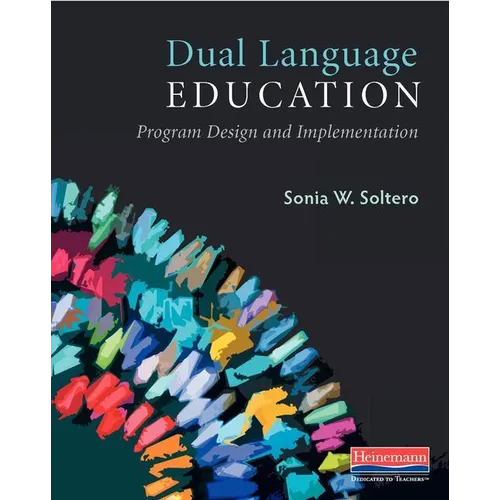 Dual Language Education: Program Design and Implementation