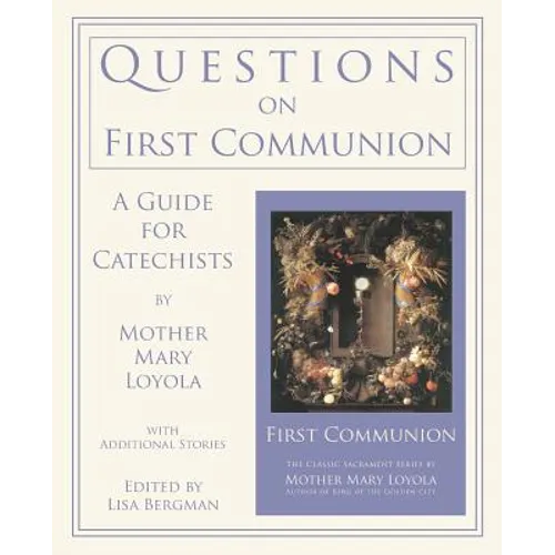 Questions on First Communion: A Guide for Catechists