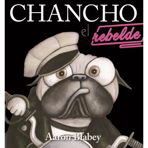 Chancho El Rebelde (Pig the Rebel)