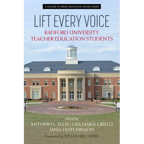 Lift Every Voice: Radford Universityteacher Education Students