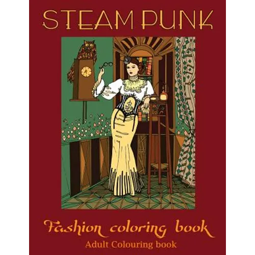 adult coloring books: steampunk coloring book(adult colouring books, adult colouring book for ladies, adult coloring pages)
