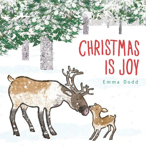Christmas Is Joy Padded Board Book: (A Heartwarming Holiday Story Featuring Parent & Child Reindeer for Babies and Toddlers - Perfect Stocking Stuffer