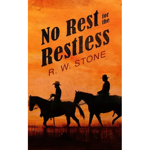 No Rest for the Restless