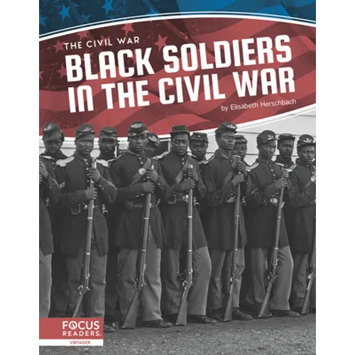 Black Soldiers in the Civil War
