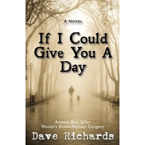 If I Could Give You A Day
