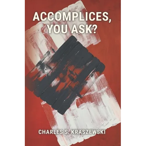 Accomplices, You Ask?