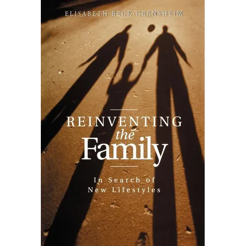 Reinventing the Family