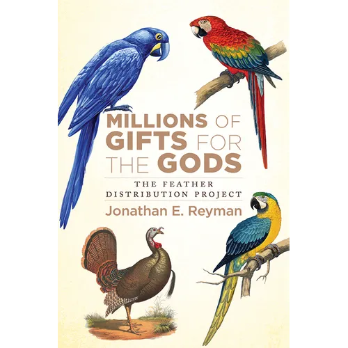 Millions of Gifts for the Gods: The Feather Distribution Project