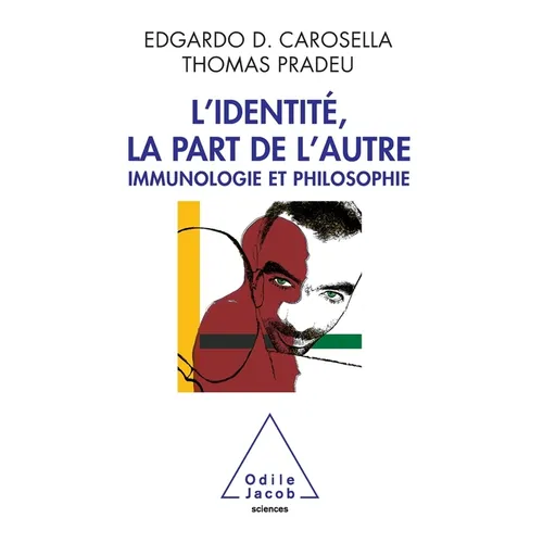 Other Is Within Us / L'Identité, la part de l'autre: Immunologie et philosophie