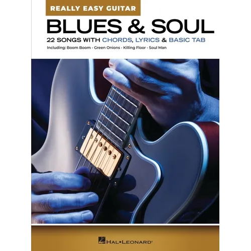 Blues & Soul - Really Easy Guitar: 22 Songs with Chords, Lyrics, & Basic Tab