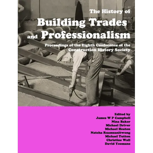 The History of Building Trades and Professionalism