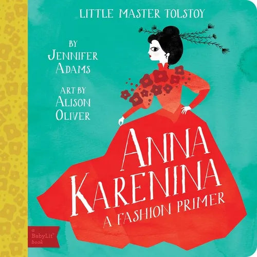 Anna Karenina: A Babylit(r) Fashion Primer