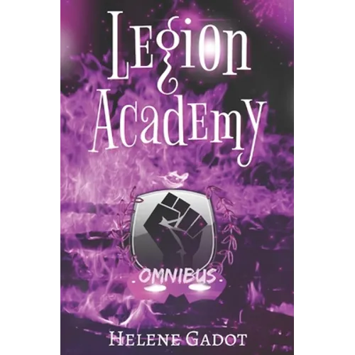 Legion Academy: Omnibus: A Superhero Romance