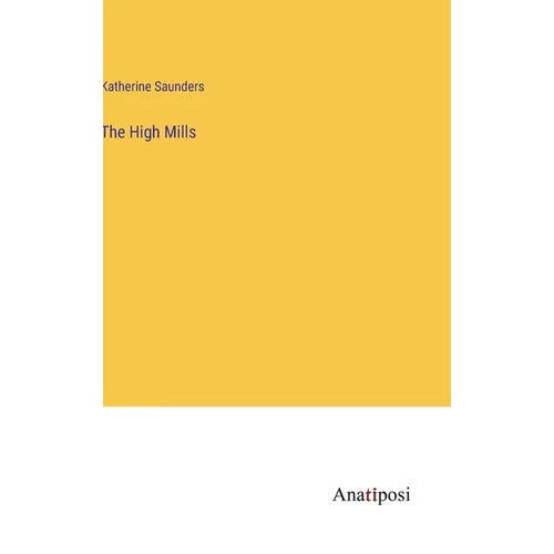 The High Mills