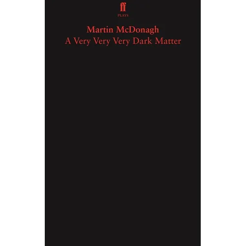 A Very Very Very Dark Matter