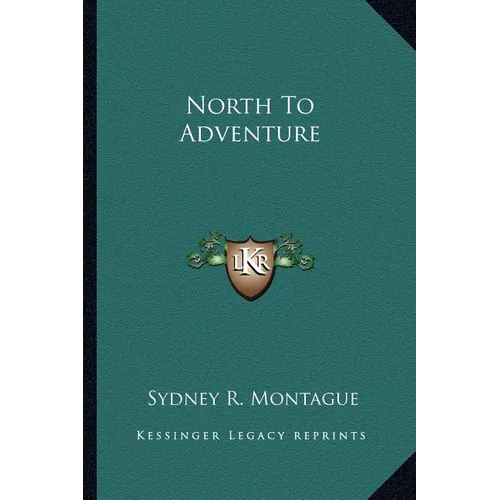 North To Adventure