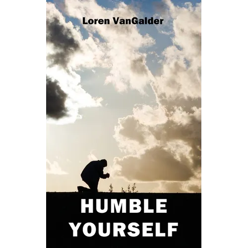 Humble Yourself