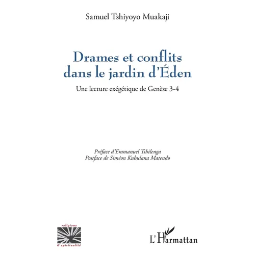 Drames et conflits dans le jardin d'Éden: Une lecture exégétique de Genèse 3-4