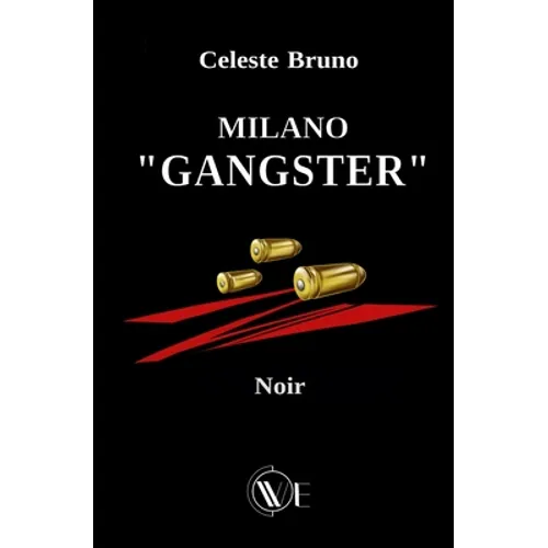 Milano "Gangster"