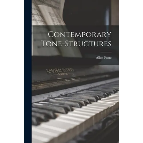 Contemporary Tone-structures