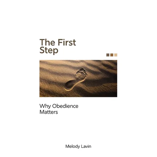 The First Step: Why Obedience Matters