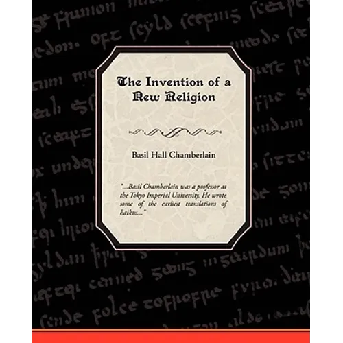 The Invention of a New Religion