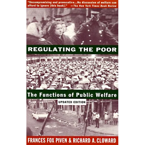 Regulating the Poor: The Functions of Public Welfare