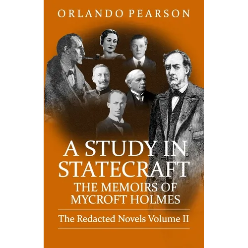 A Study In Statecraft: The Memoirs of Mycroft Holmes