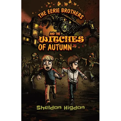 The Eerie Brothers and The Witches of Autumn