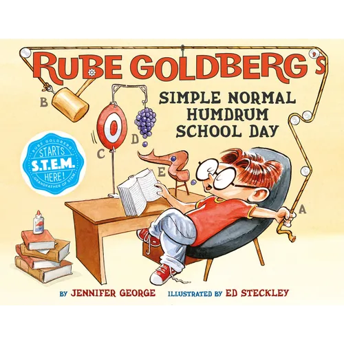 Rube Goldberg's Simple Normal Humdrum School Day: A Picture Book