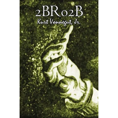 2br02b by Kurt Vonnegut, Science Fiction, Literary