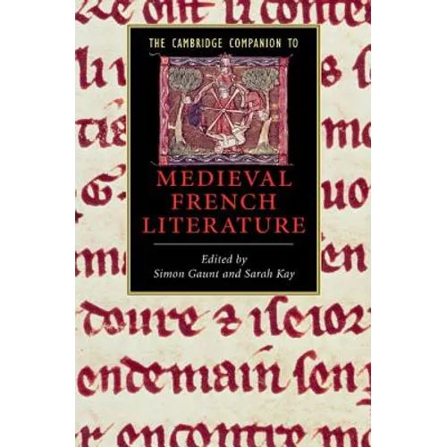 The Cambridge Companion to Medieval French Literature