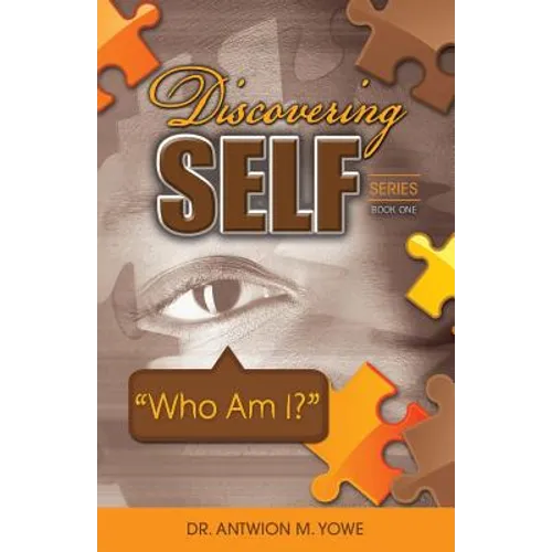 Discovering Self Series: Book One - Who Am I?