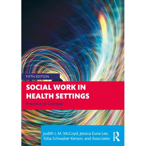 Social Work in Health Settings: Practice in Context