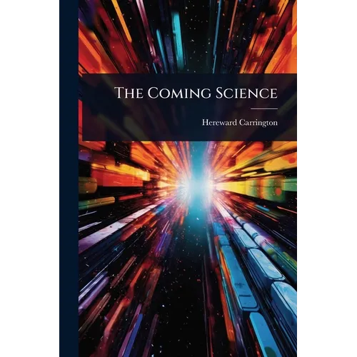 The Coming Science