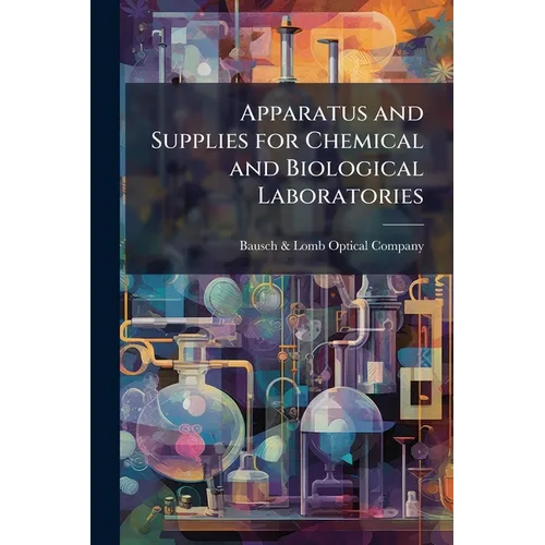 Apparatus and Supplies for Chemical and Biological Laboratories