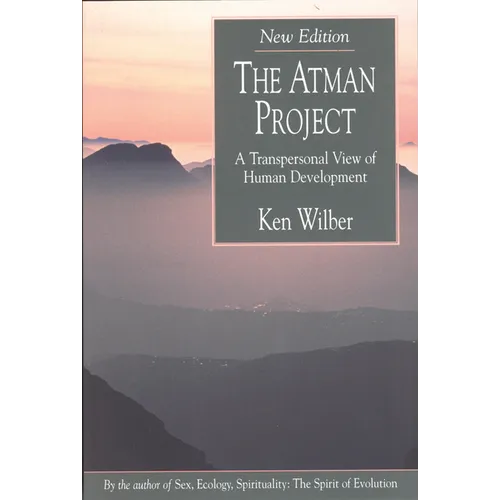 The Atman Project: A Transpersonal View of Human Development