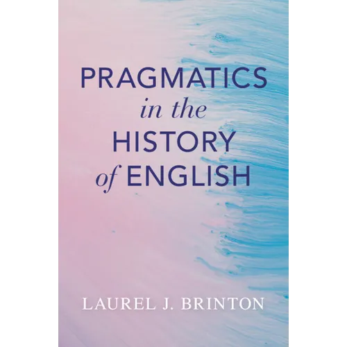 Pragmatics in the History of English
