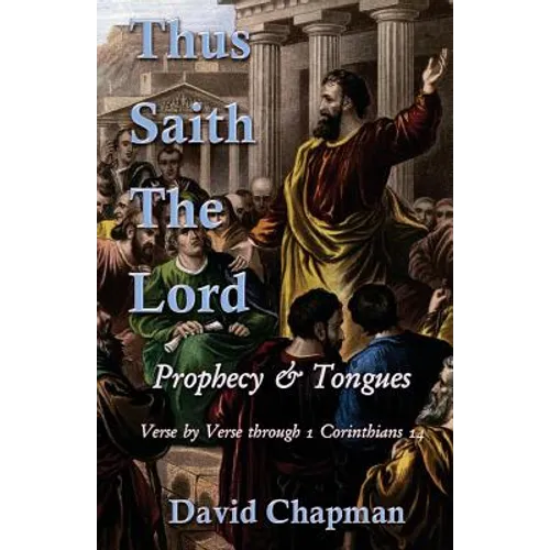 Thus Saith The Lord: Prophecy & Tongues