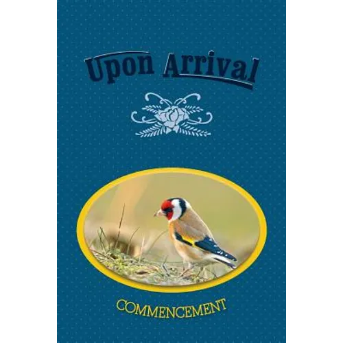 Upon Arrival: Commencement