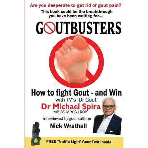 Goutbusters: How to Fight Gout and Win