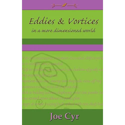 Eddies and Vortices in a More Dimensioned World