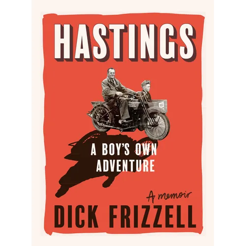 Hastings: A Boy's Own Adventure