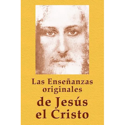 Las Enseñanzas originales de Jesús el Cristo