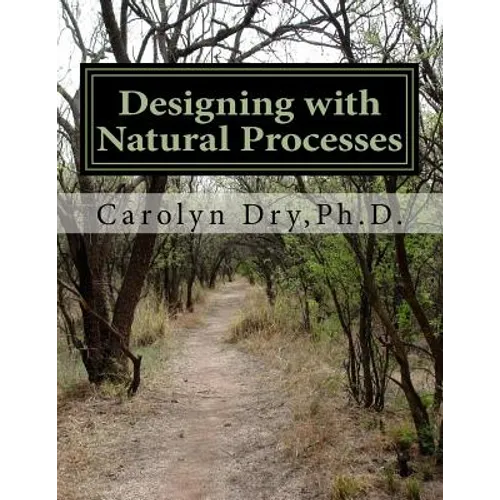 Designing with Natural Processes: Building as if you are part of nature