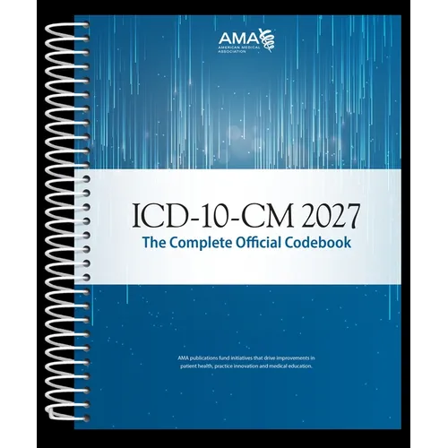 ICD-10-CM 2027: The Complete Official Codebook
