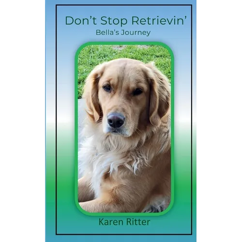 Don't Stop Retrievin'