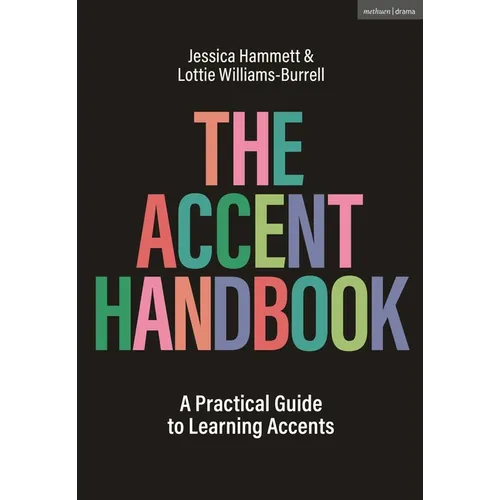 The Accent Handbook: A Practical Guide to Learning Accents