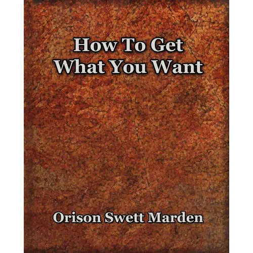 How To Get What You Want (1917)