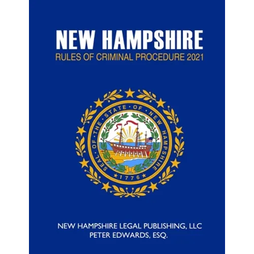 New Hampshire Rules of Criminal Procedure 2021